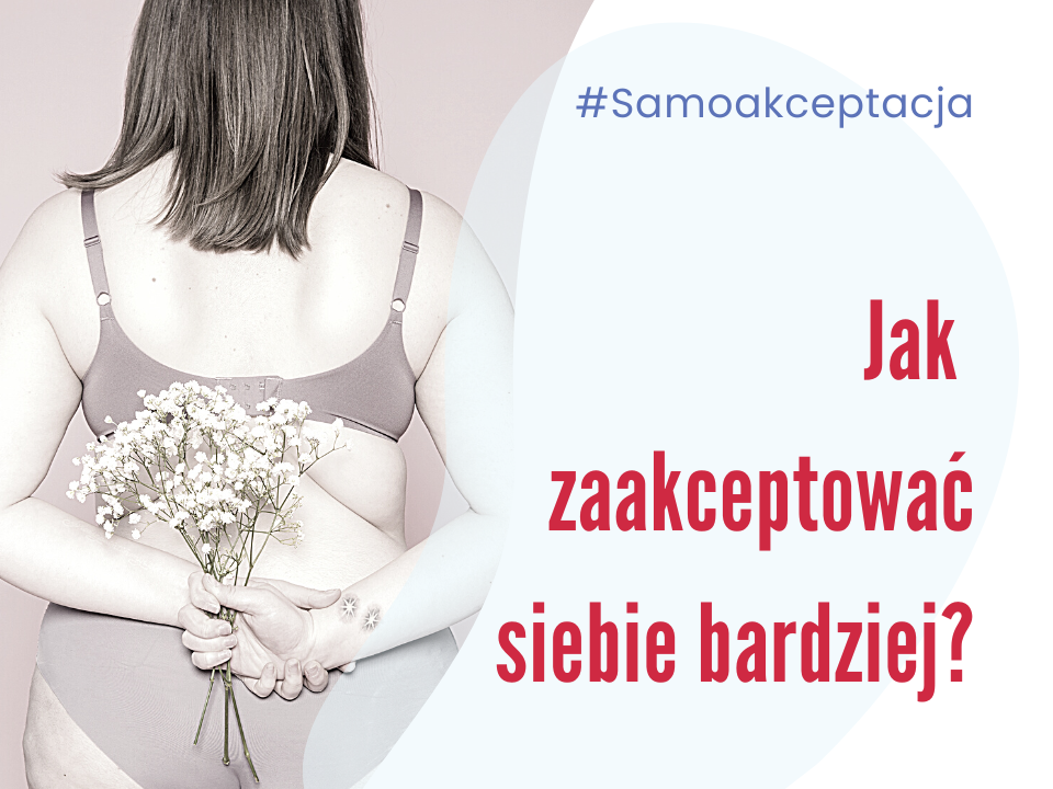 Jak zaakceptować siebie bardziej? - grafika kobieta stoi tyłem z kwiatami na plecach