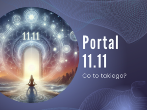 Ilustracja przedstawiająca mistyczny portal 11.11. W centralnej części znajduje się kobieta w pozycji medytacyjnej, siedząca przed świetlistymi drzwiami, które symbolizują połączenie świata duchowego i fizycznego. Wokół portalu unoszą się symboliczne liczby i geometryczne wzory, tworząc aurę spokoju i duchowego przebudzenia. Po prawej stronie napis: „Portal 11.11 - Co to takiego?