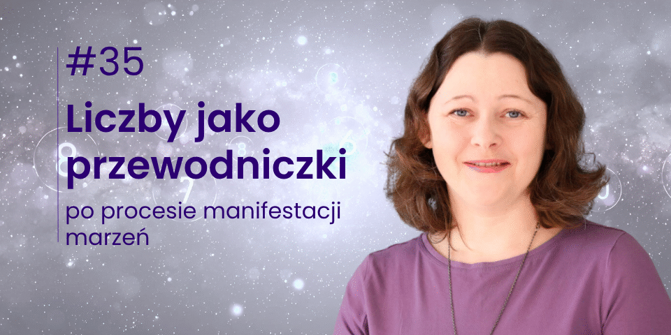 Grafika Liczby jako przewodniczki po procesie manifestacji marzeń