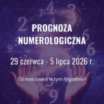 Grafika zapowiadająca prognozę numerologiczną na tydzień 29 czerwca – 5 lipca 2026 z motywem liczb, kosmicznego tła i dłoni symbolizujących energię oraz rozwój.