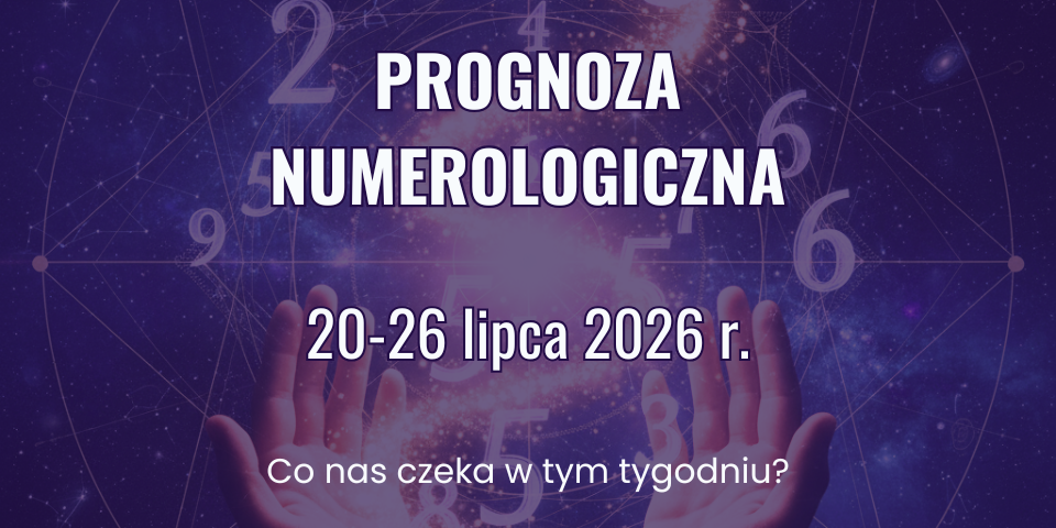 Prognoza numerologiczna na tydzień 20–26 lipca 2026 z energią poszczególnych dni i wibracjami numerologicznymi.