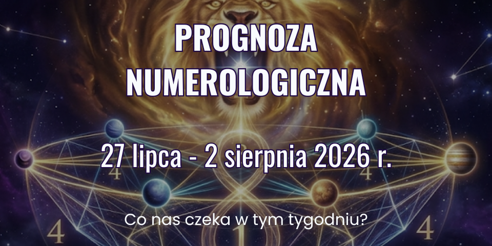 Grafika przedstawiająca prognozę numerologiczną na tydzień 27 lipca – 2 sierpnia 2026 z motywem Bramy Lwa, geometrycznym układem liczb i planet oraz napisem „Prognoza numerologiczna”