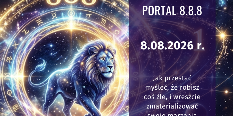 Portal 8.8 i Brama Lwa 2026 – lew otoczony astrologicznym kręgiem i liczbą 888, symbolizujący energię manifestacji oraz numerologię 8 sierpnia 2026 roku.