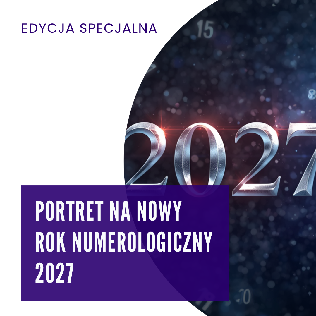 Edycja Specjalna - Portret na Nowy Rok Numerologiczny 2027